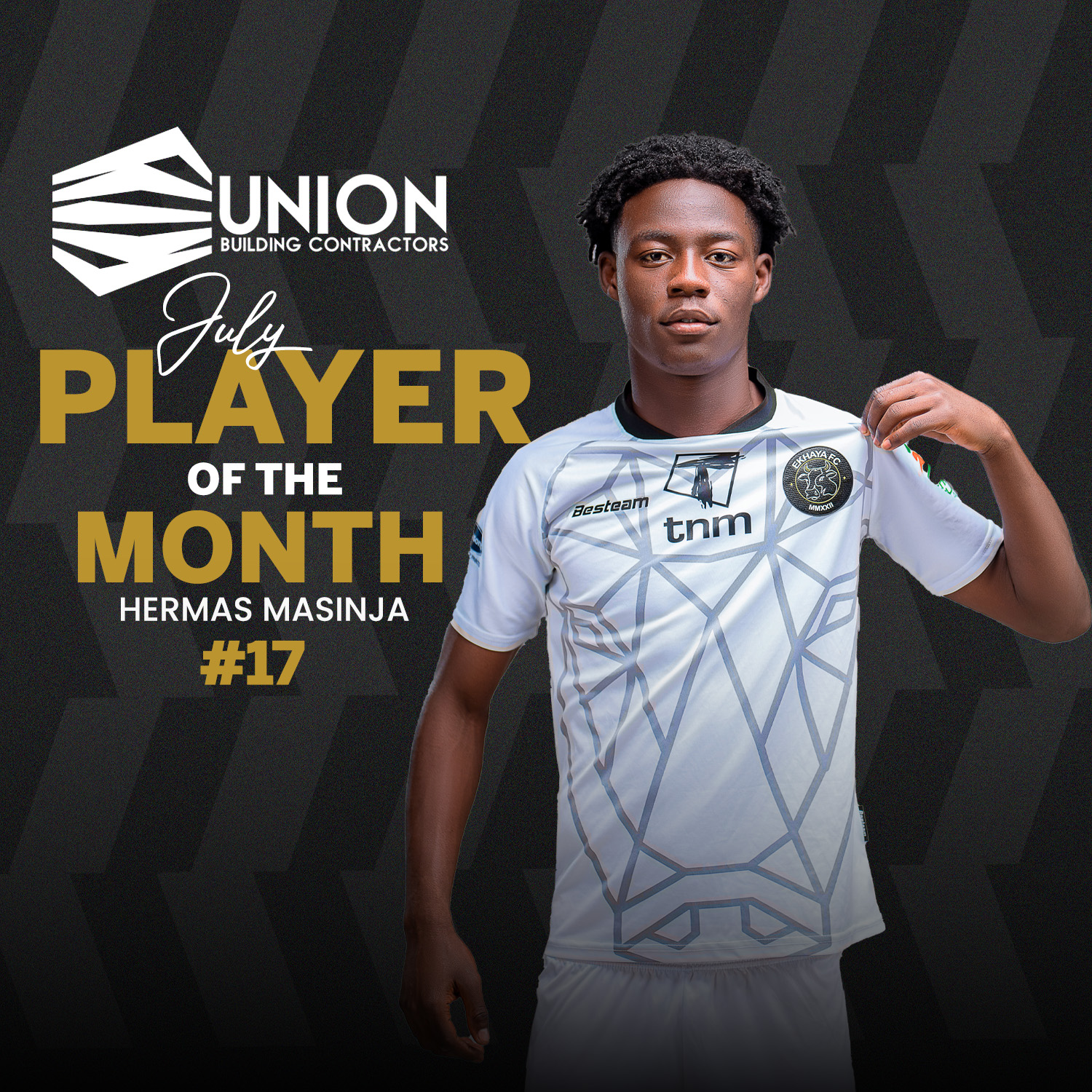 Hermas Masinja Named Union Building Contractors Player of the Month for July -Ekhaya FC